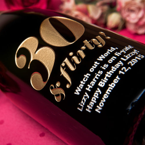 30 & Flirty! — Engraved Wine Bottle